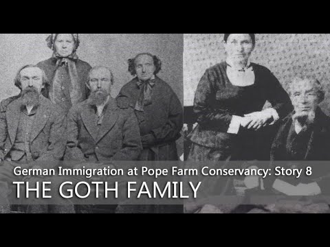 German Immigration at Pope Farm Conservancy: Part 8 – The Goth Family