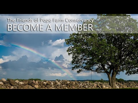 The Friends of Pope Farm Conservancy - Become a Member