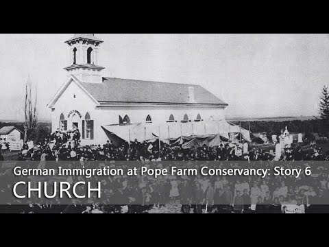 German Immigration at Pope Farm Conservancy: Story 6 – Church